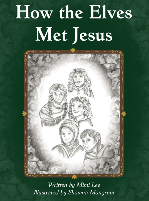 How the Elves Met Jesus