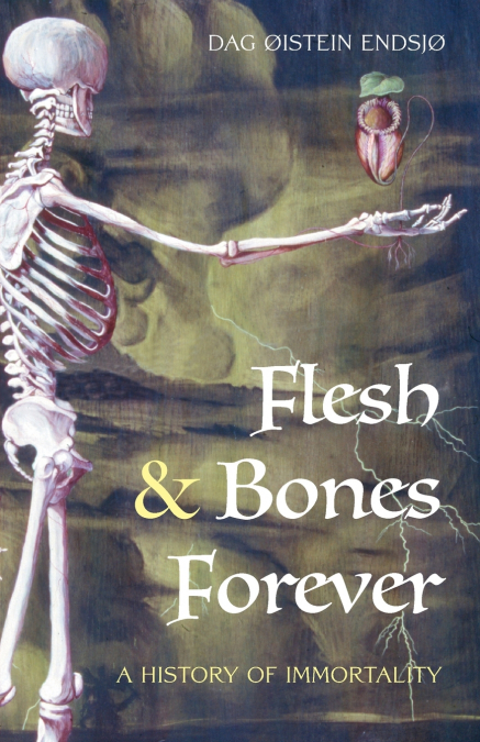 Flesh & Bones Forever