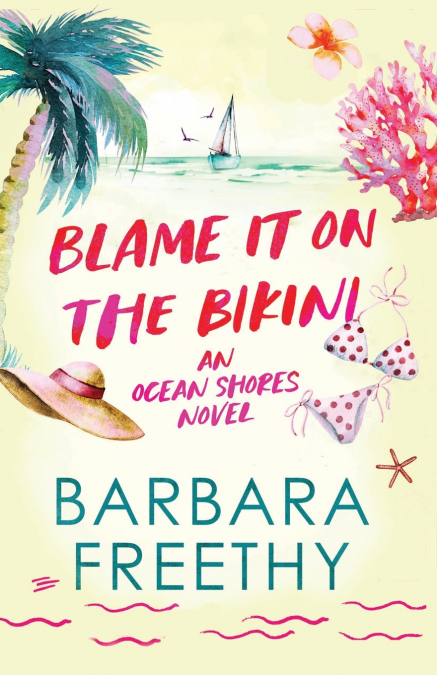 Blame It On The Bikini