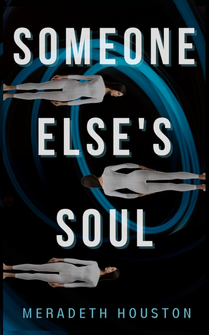 Someone Else’s Soul