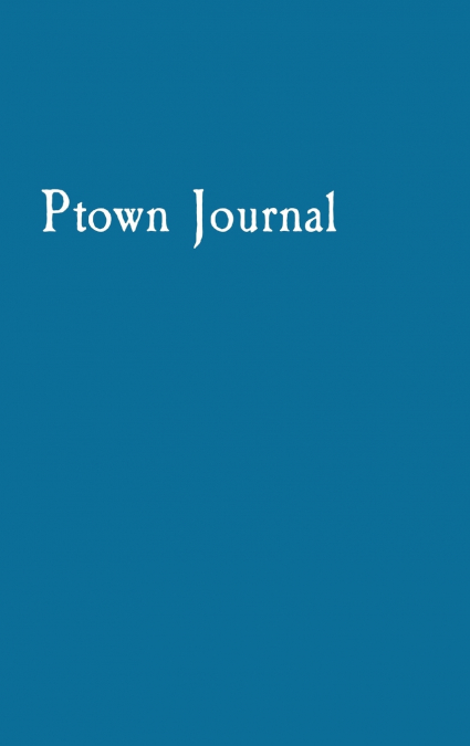 Ptown Journal