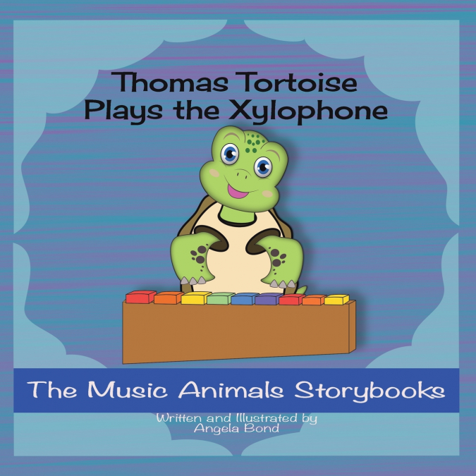 Thomas Tortoise Plays the Xylophone