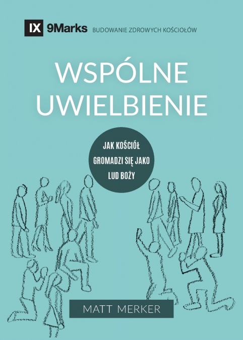 Corporate Worship / Wspólne uwielbienie