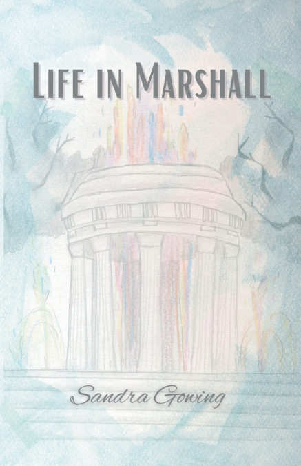 Life in Marshall