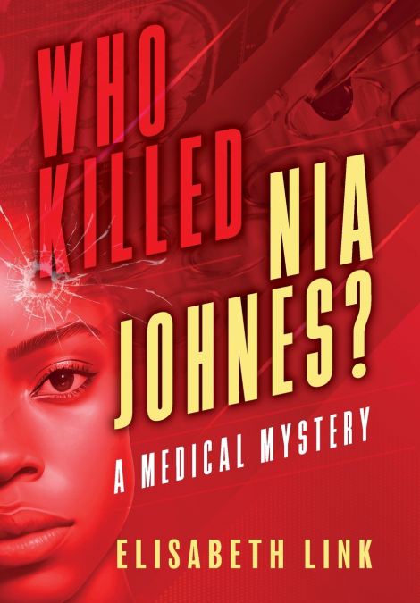 WHO  KILLED NIA  JOHNES ?   -    A Medical Mystery