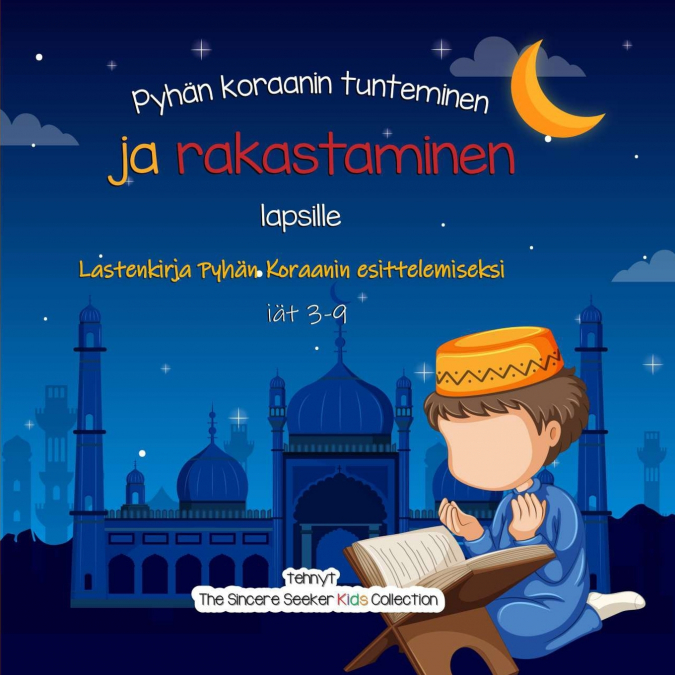Pyhän koraanin tunteminen ja rakastaminen