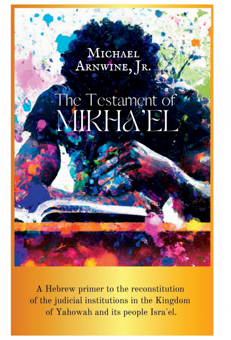 The Testament of Mikha’el