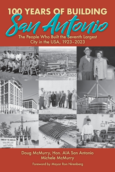100 Years of Building San Antonio