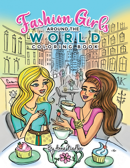 Fashion Girls Around the World Coloring Book