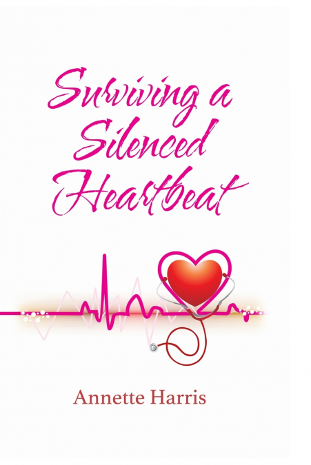 Surviving A Silenced Heartbeat