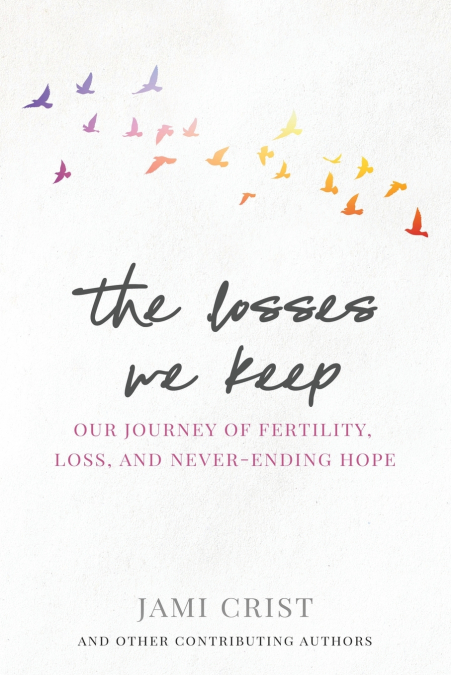 The Losses We Keep