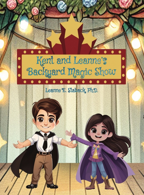 Kent and Leanne’s Backyard Magic Show