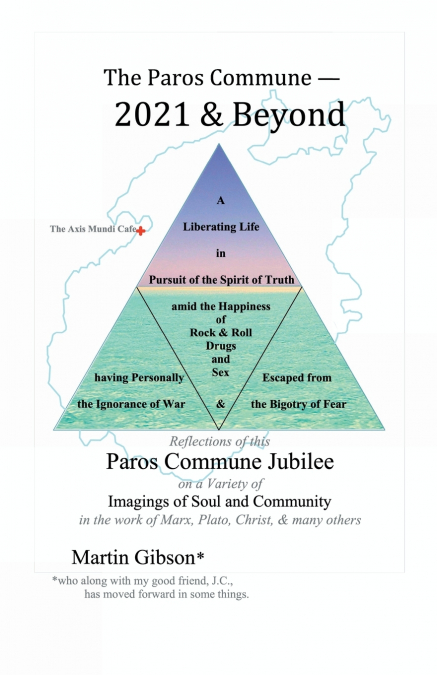The Paros Commune - 2021 & Beyond