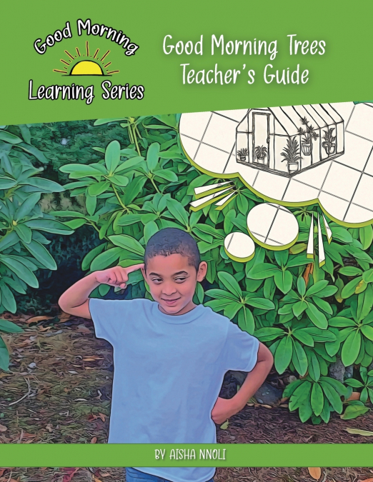Good Morning Trees Teacher’s Guide