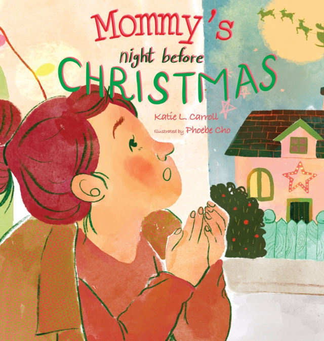 Mommy’s Night Before Christmas