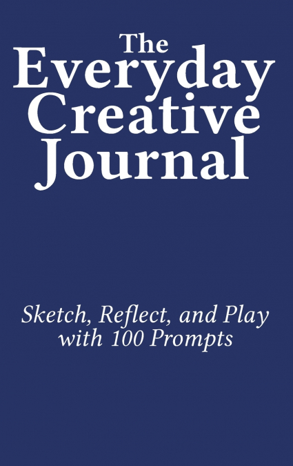 The Everyday Creative Journal