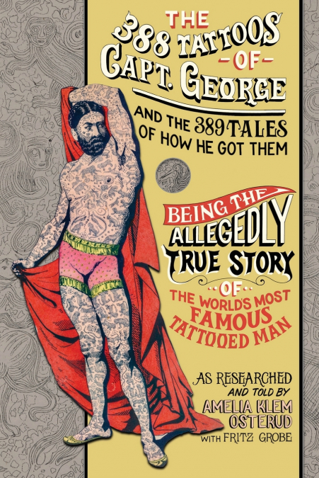 The 388 Tattoos of Captain George and the 389 Tales of How He Got Them
