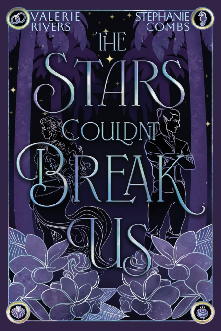 The Stars Couldn’t Break Us