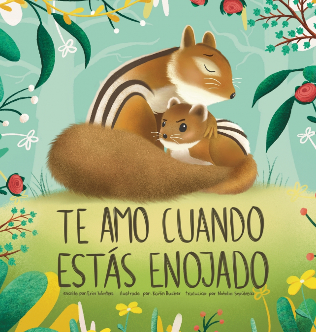 Te Amo Cuando Estás Enojado (I Love You When You’re Angry) (Spanish Edition)