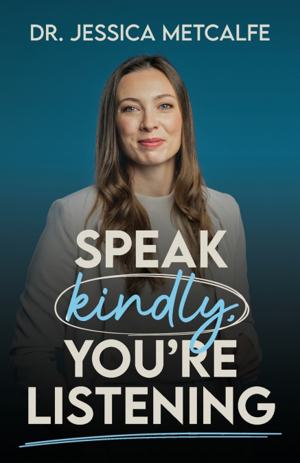 Speak Kindly, You’re Listening