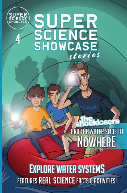 The Shocklosers and the Water Slide to Nowhere