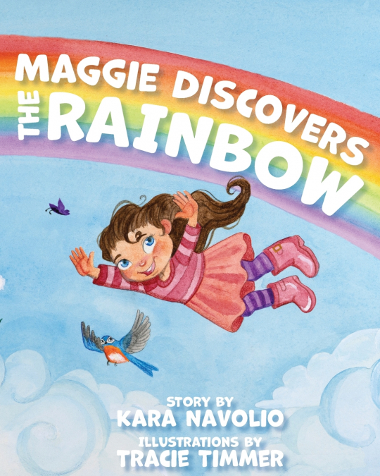 Maggie Discovers the Rainbow