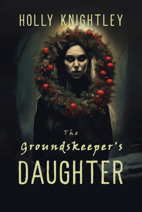 The Groundskeeper’s Daughter
