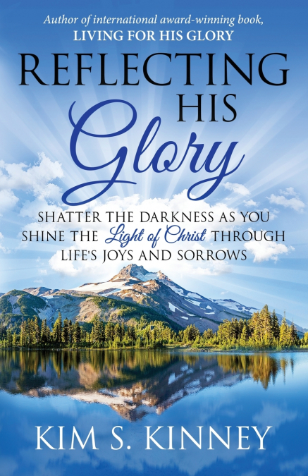 Reflecting His Glory