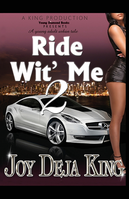 Ride Wit’ Me Part 2
