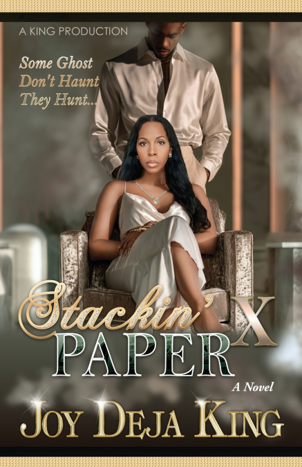 Stackin’ Paper Part 10....Some Ghost Don’t Haunt They Hunt
