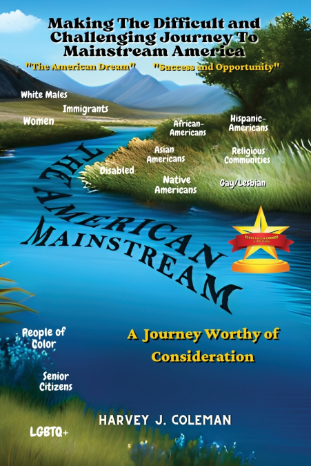 The Difficult and Challenging Journey to Mainstream America