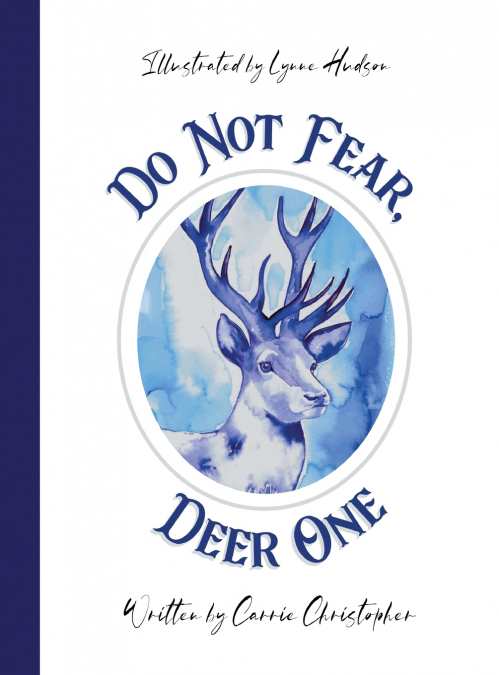 Do Not Fear, Deer One