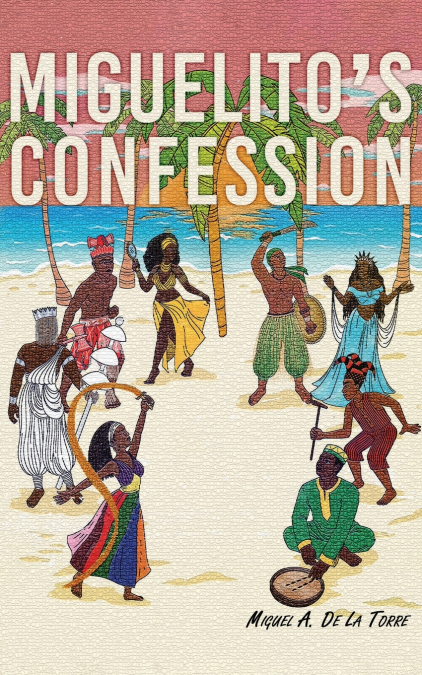 Miguelito’s Confession