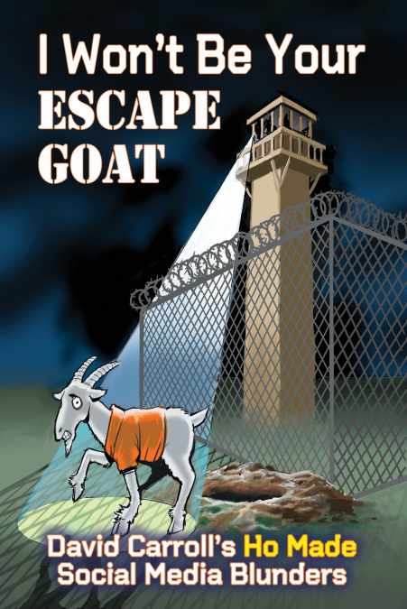 I Won’t Be Your ESCAPE GOAT
