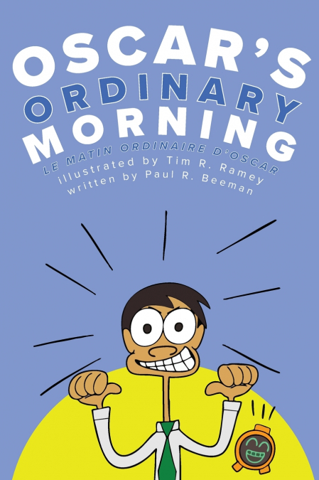 Oscar’s Ordinary Morning