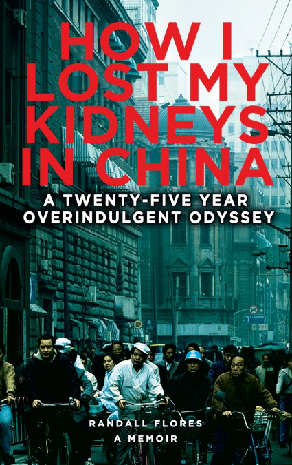 How I Lost My Kidneys in China