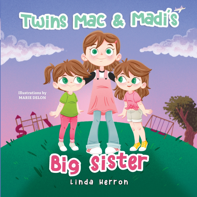 Twins Mac & Madi’s Big Sister
