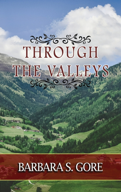 Through The Valleys