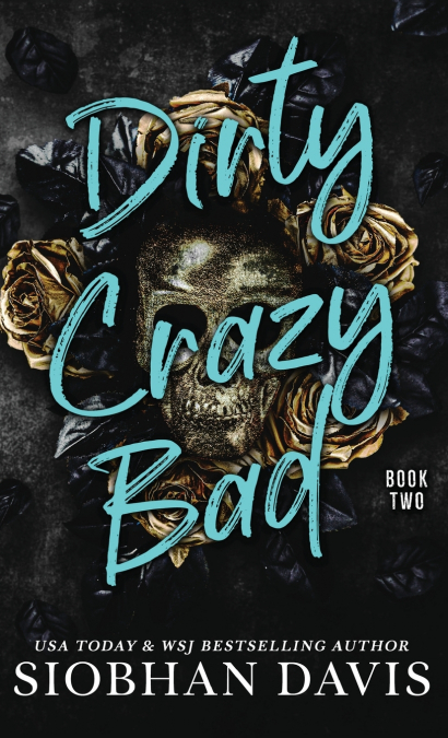 Dirty Crazy Bad (Hardcover)