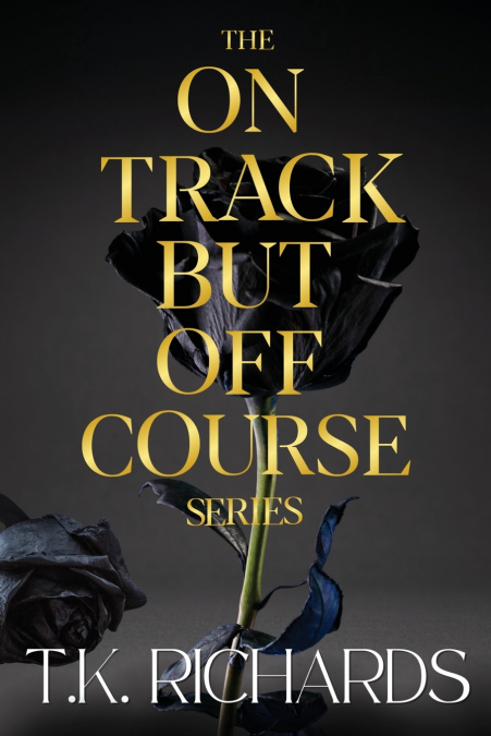 The On Track But Off Course Series