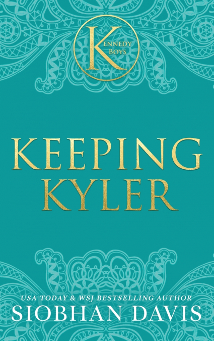 Keeping Kyler (The Kennedy Boys®) Hardcover