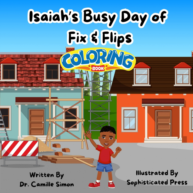 Isaiah’s Busy Day of  Fix & Flips Coloring Book