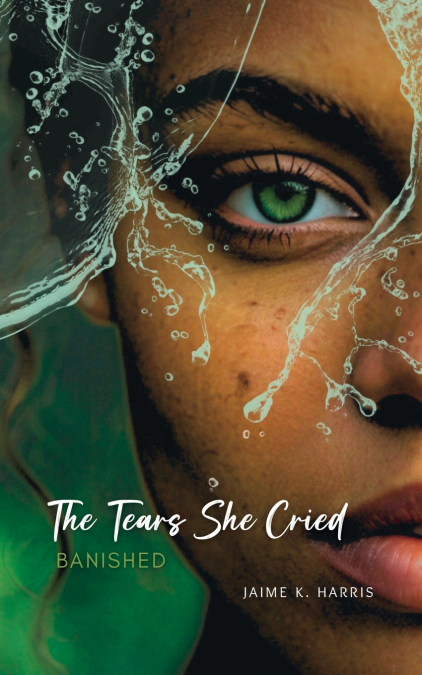 The Tears She Cried