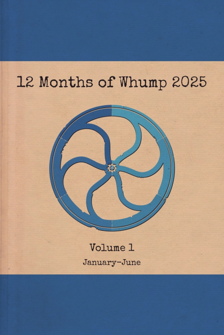 12 Months of Whump 2025 Volume 1