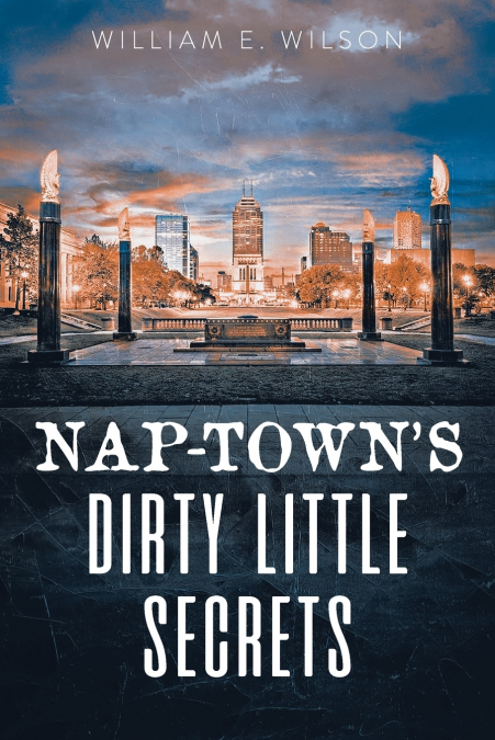 Nap-town’s Dirty Little Secrets