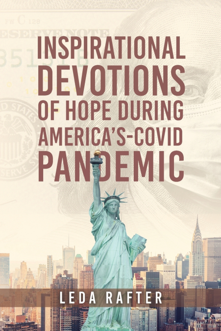 Inspirational Devotions of Hope During America’s Covid-Pandemic