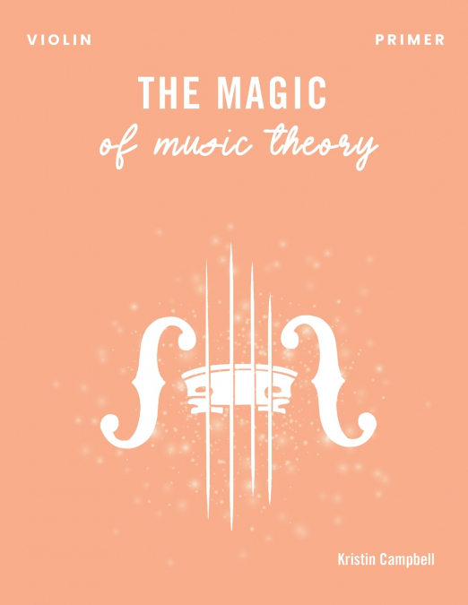 The Magic of Music Theory Primer - Violin