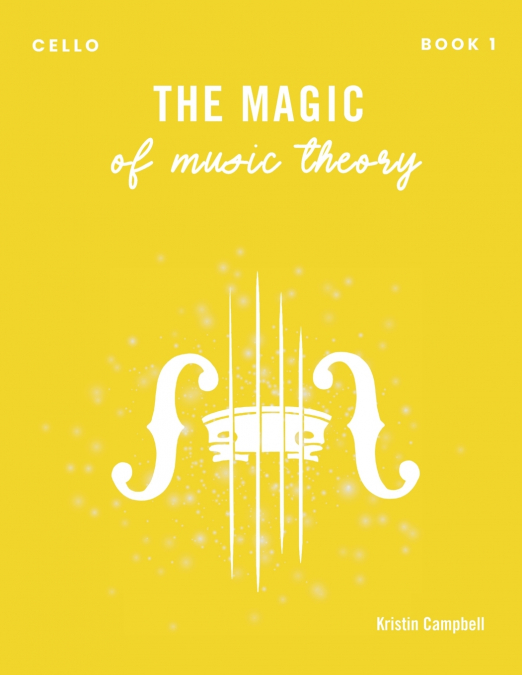 The Magic of Music Theory Book 1 - Cello
