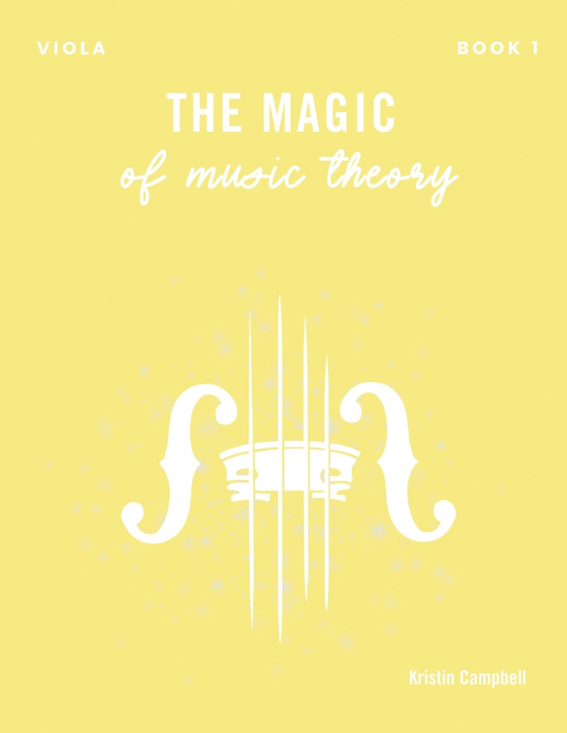 The Magic of Music Theory Book 1 - Viola