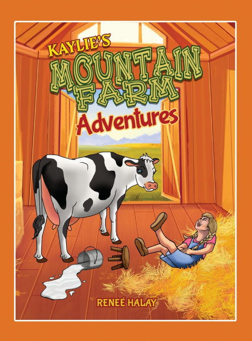 Kaylie’s Mountain Farm Adventures